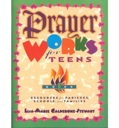 Prayer Works for Teens