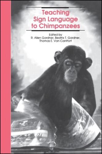 Teaching Sign Language to Chimpanzees