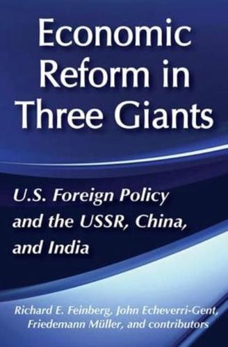 Economic Reform in Three Giants