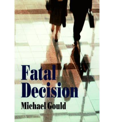 Fatal Decision