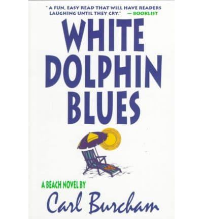 White Dolphin Blues