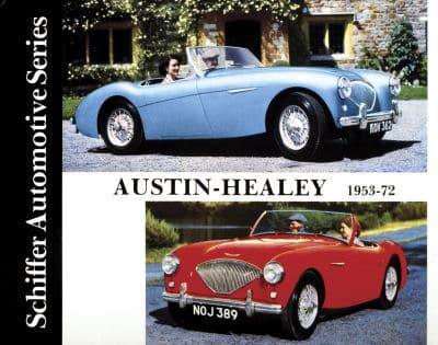 Austin Healey 100/4, 100/6, 3000, and Sprite MK. I-IV, 1953-72 : A Documentation