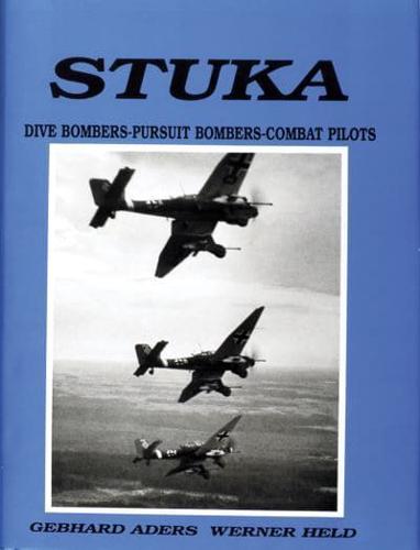 Stuka Dive Bombers, Pursuit Bombers, Combat Pilots
