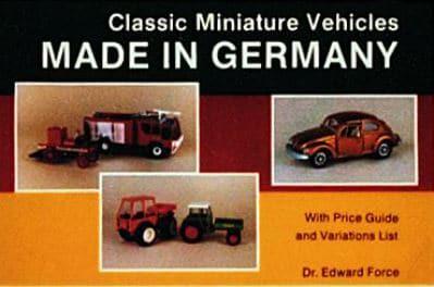 Classic Miniature Vehicles Made in Germany