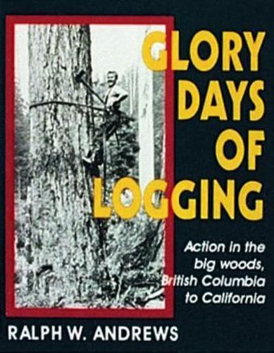 Glory Days of Logging