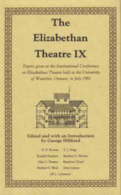 The Elizabethan Theatre IX