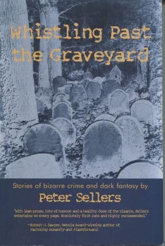 Whistling Past the Graveyard