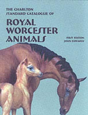 The Charlton Standard Catalogue of Royal Worcester Animals