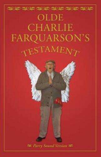 Olde Charlie Farquharson's Testament