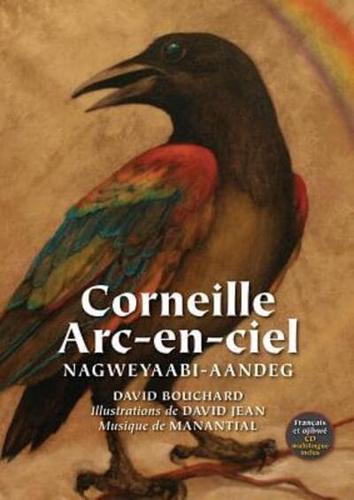 Corneille Arc-En-Ciel
