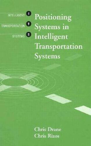 Positioning Systems in Intelligent Transportation Systems