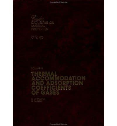 Thermal Accomodation and Adsorption Coefficients of Gases