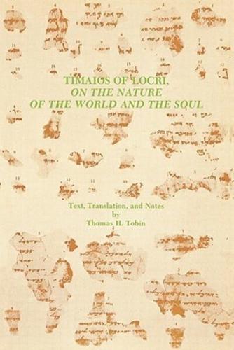 Timaios of Locri: On the Nature of the World and the Soul