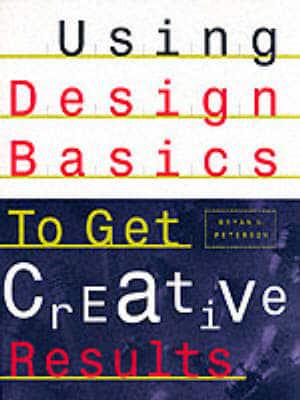 Using Design Basics to Get Creative Results