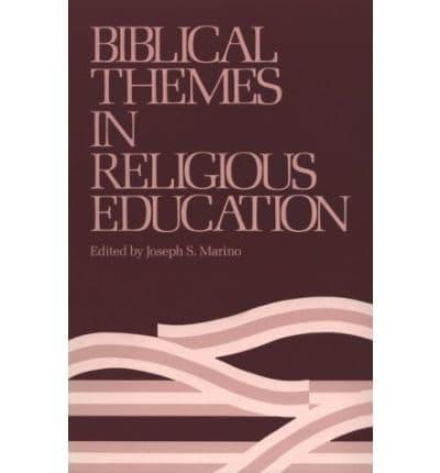 Biblical Themes in Religious Education