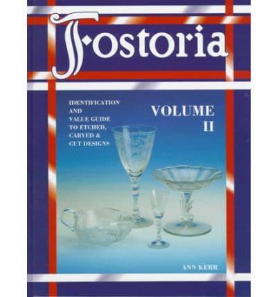 Fostoria. V. 2 Identification and Value Guide to Etched, Carved and Cut Designs
