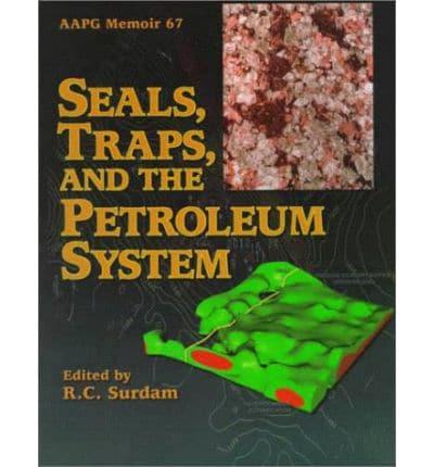Seals, Traps, and the Petroleum System