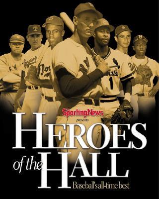 The Sporting News Presents Heroes of the Hall