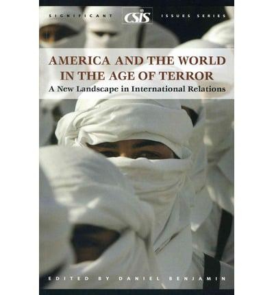 America and the World in the Age of Terror