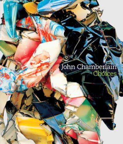 John Chamberlian - Choices