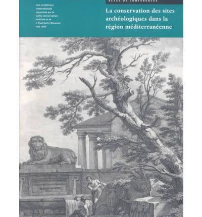 La Conservation Des Sites Archéologiques Dans La Région Méditerranéenne