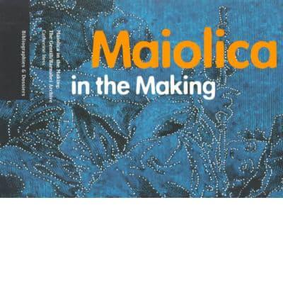 Maiolica in the Making