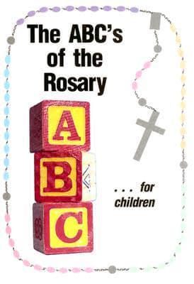 A. B. C.'s of the Rosary for Children