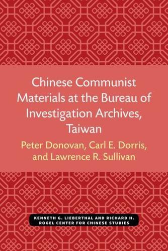 Chinese Communist Materials at the Bureau of Investigation Archives, Taiwan