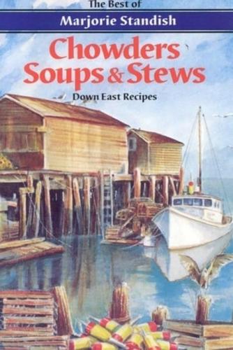 Chowders, Soups, and Stews