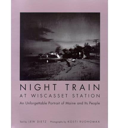 Night Train at Wiscasset Station