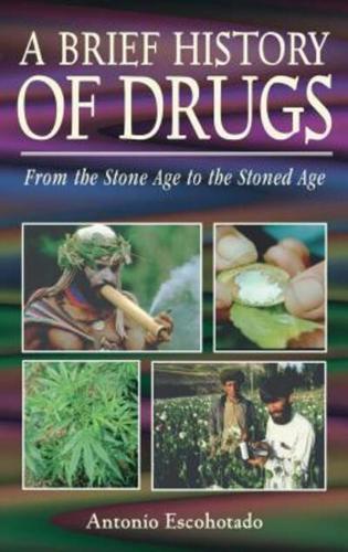 A Brief History of Drugs