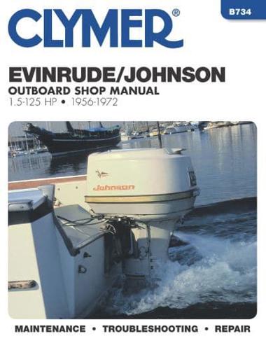 Evinrude/Johnson Outboard Shop Manual, 1.5-125 HP, 1956-1972