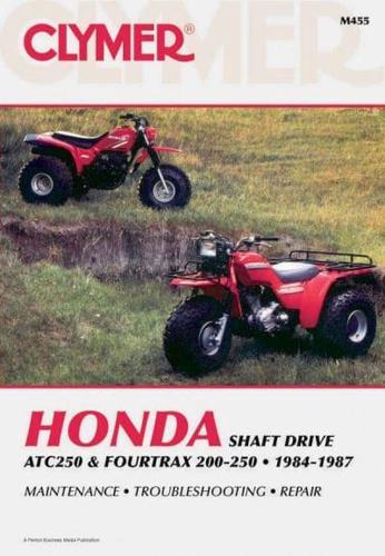 Honda Shaft Drive ATC250 & Fourtrax 200-250, 1984-1987