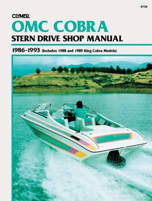 Clymer OMC Cobra Stern Drive Shop Manual, 1986-1993 (Includes 1988 and 1989 King Cobra Models)