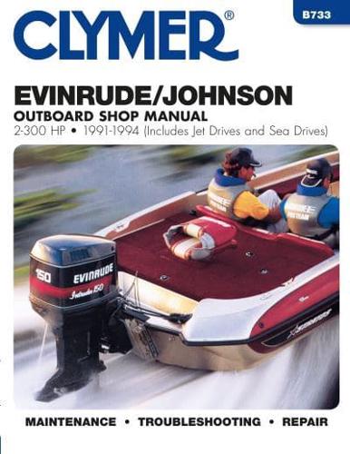 Clymer Evinrude/Johnson Outboard Shop Manual, 2-300 HP, 1991-1994