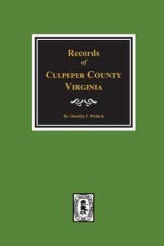 Culpeper County, Virginia, Records Of.