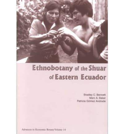 Ethnobotany of the Shuar of Eastern Ecuador