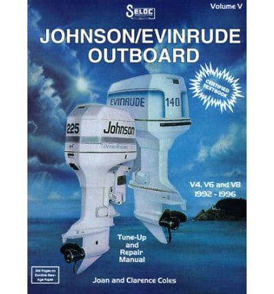 Seloc's Johnson/Evinrude Outboard. Volume V V4, V6 and V8, 1992-1996