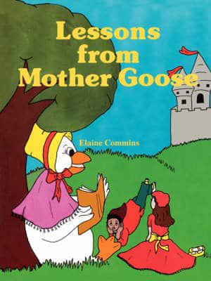 Lessons from Mother Goose