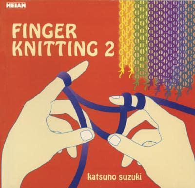 Finger Knitting 2