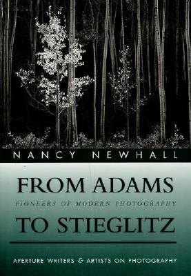 Nancy Newhall: From Adams to Stieglitz
