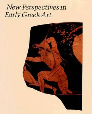New Perspectives in Early Greek Art