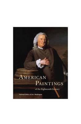 American Paintings of the Eighteenth Century