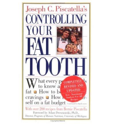 Controlling Your Fat Tooth