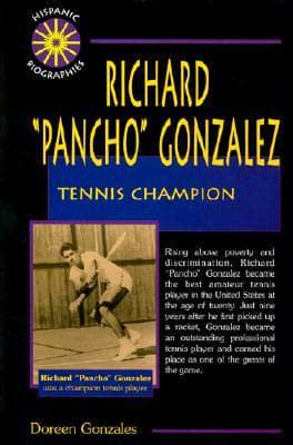 Richard "Pancho" Gonzalez, Tennis Champion