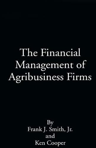 The Financial Management of Agribusiness Firms