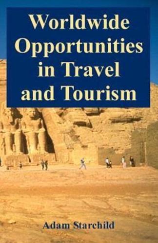 Worldwide Opportunities in Travel and Tourism