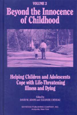Helping Children and Adolescents Cope With Life-Threatening Illness and Dying