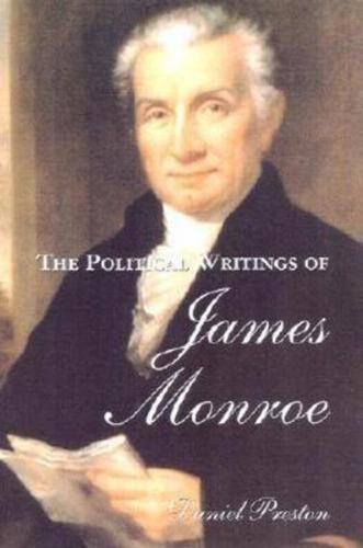 The Political Writings of James Monroe