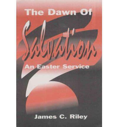 The Dawn of Salvation